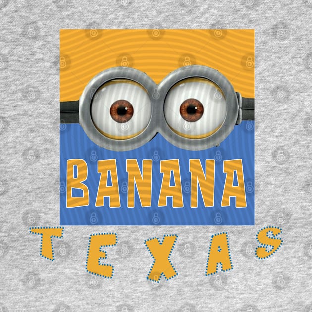 MINION BANANA USA TEXAS by LuckYA